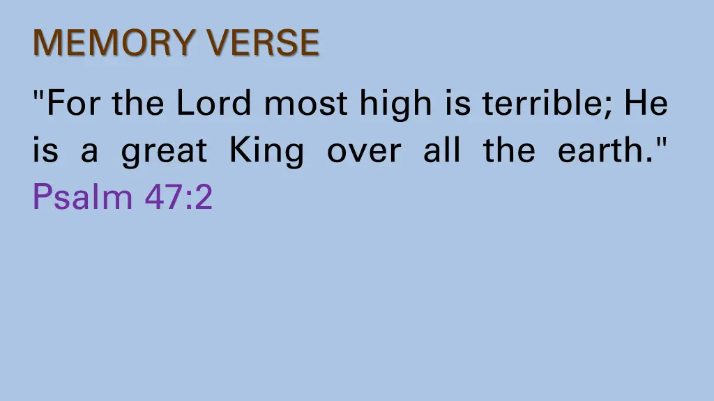 memory verse for the lord most high is terrible