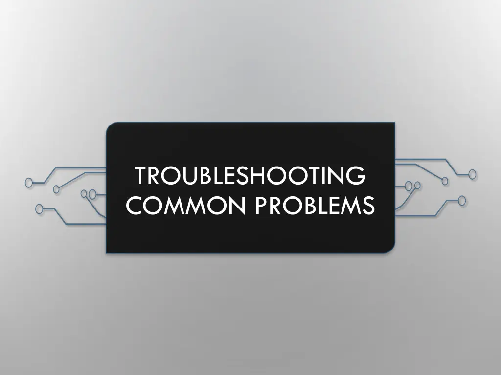 troubleshooting common problems