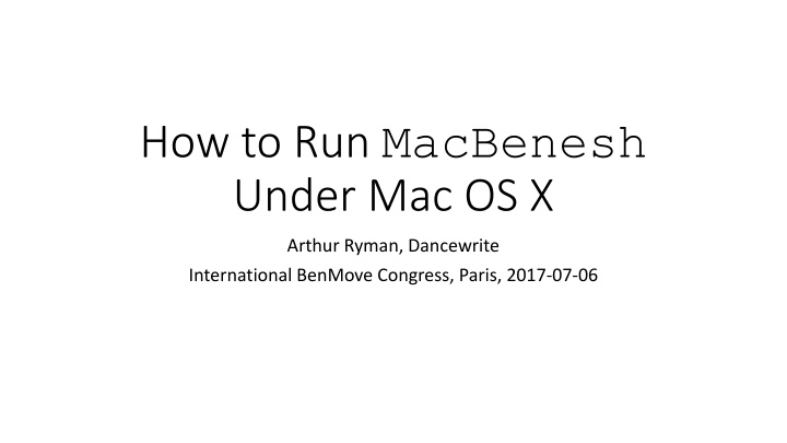 how to run macbenesh under mac os x