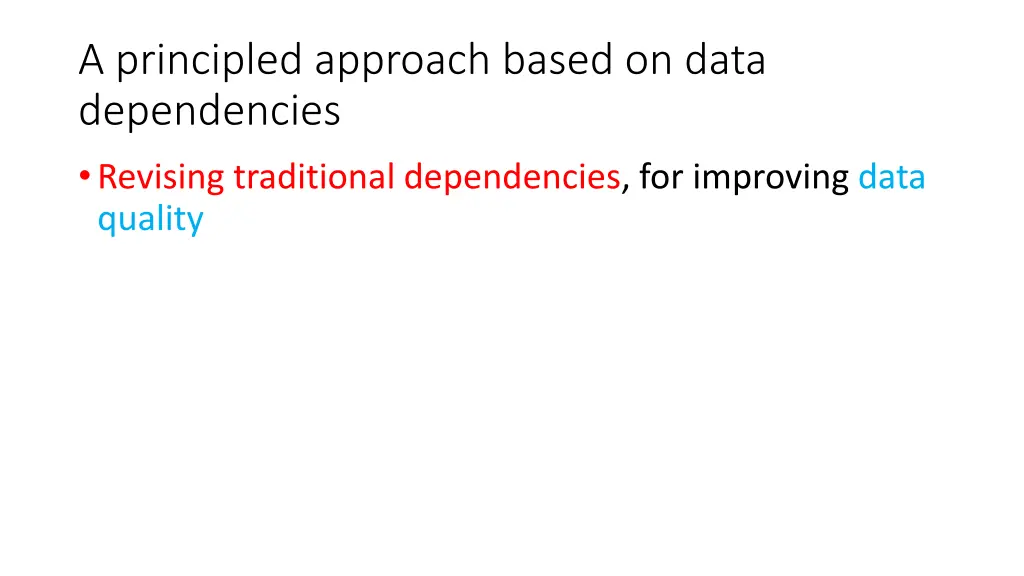 a principled approach based on data dependencies 1