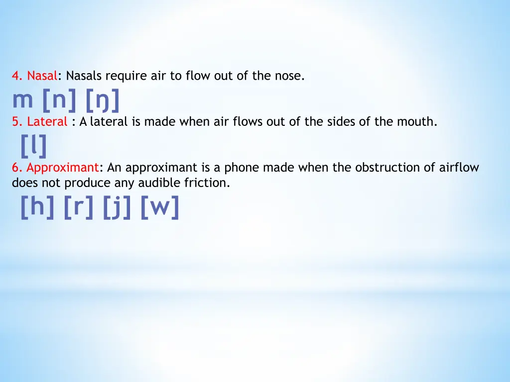 4 nasal nasals require air to flow