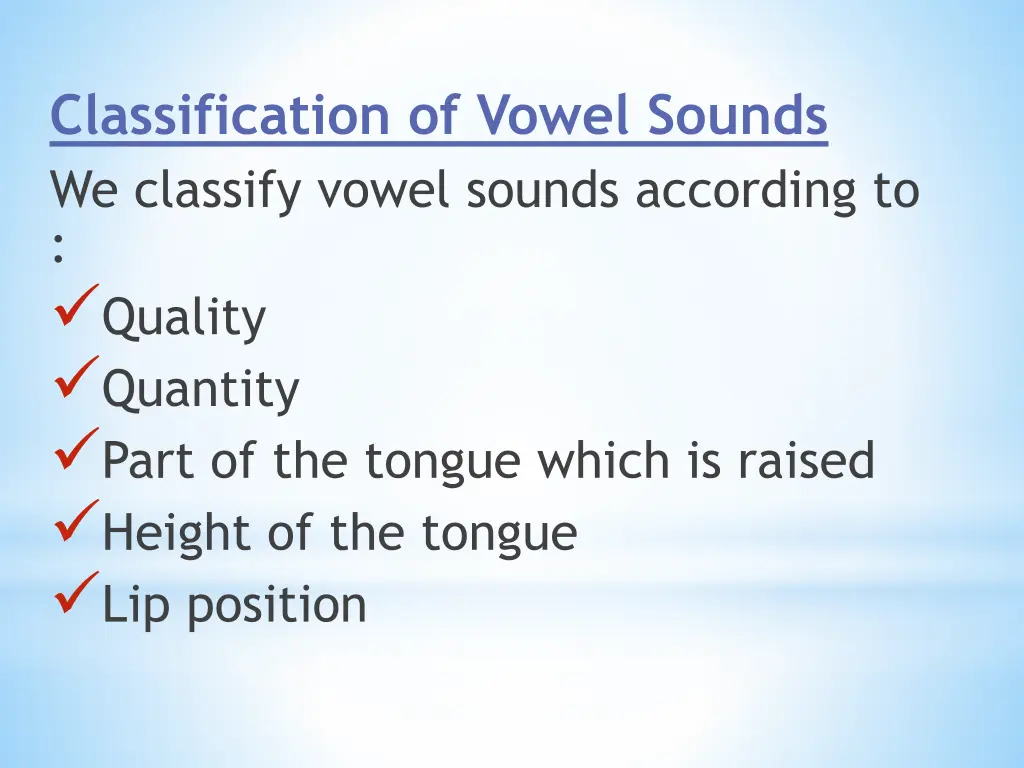 classification of vowel sounds we classify vowel