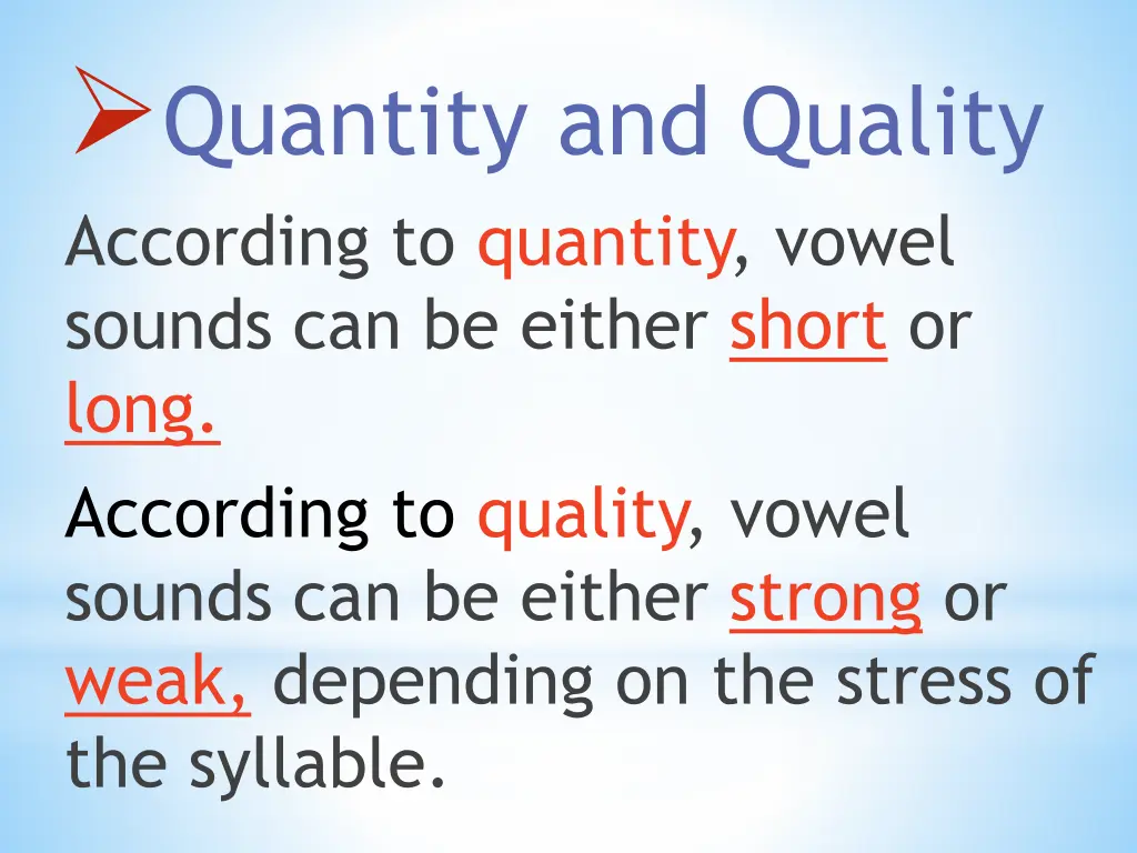 quantity and quality according to quantity vowel