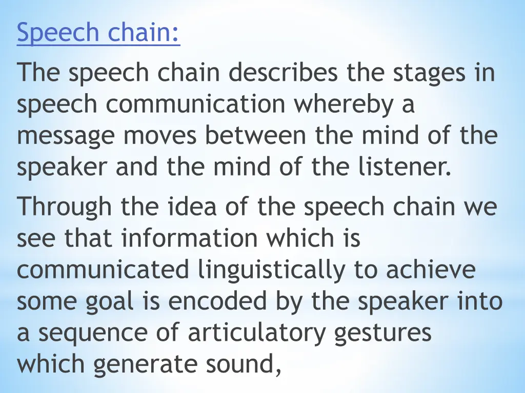 speech chain the speech chain describes