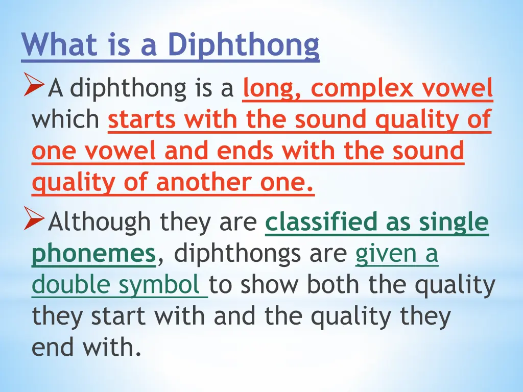 what is a diphthong a diphthong is a long complex