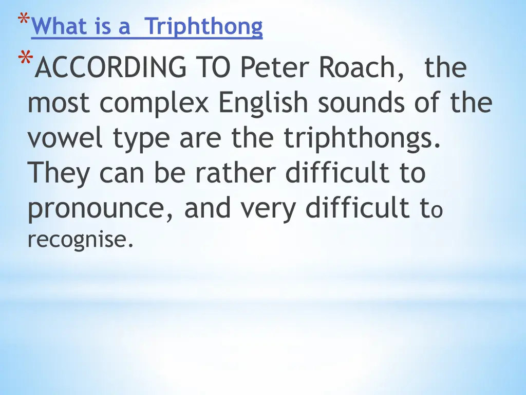 what is a triphthong according to peter roach