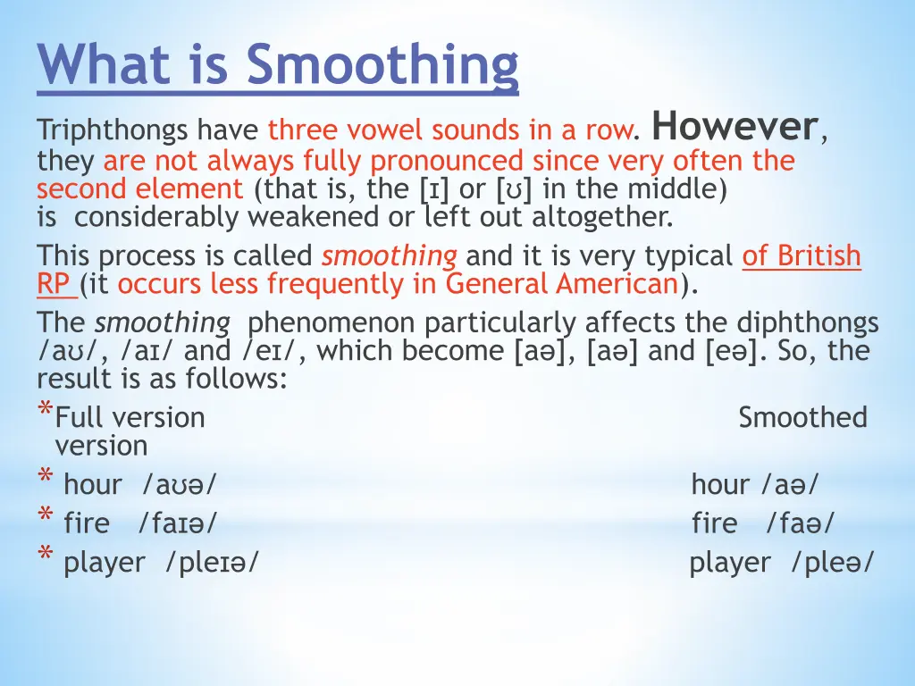 what is smoothing triphthongs have three vowel