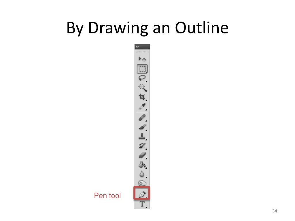 by drawing an outline