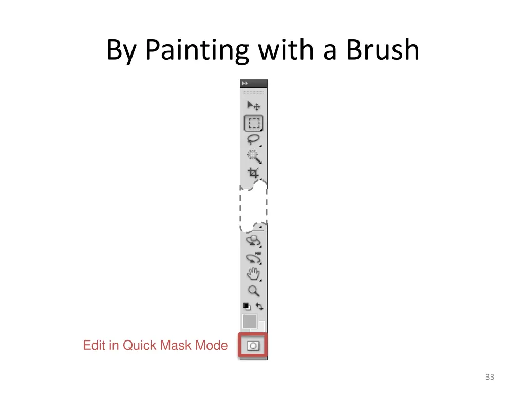 by painting with a brush