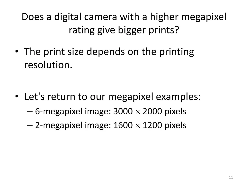 does a digital camera with a higher megapixel