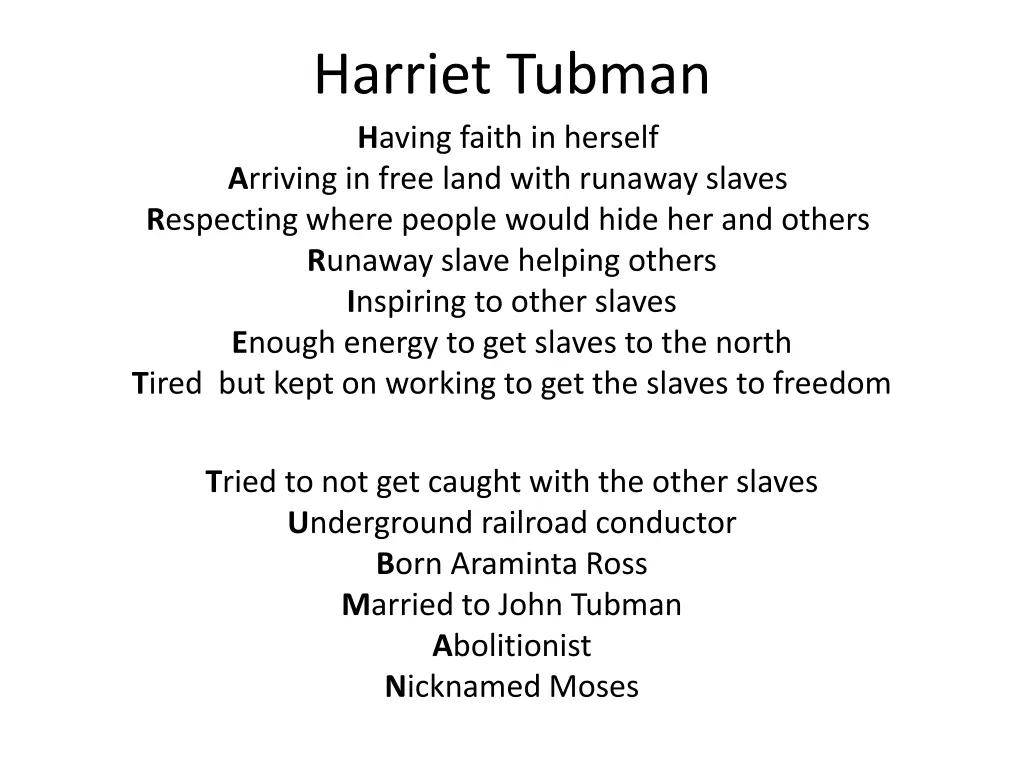 harriet tubman h aving faith in herself a rriving