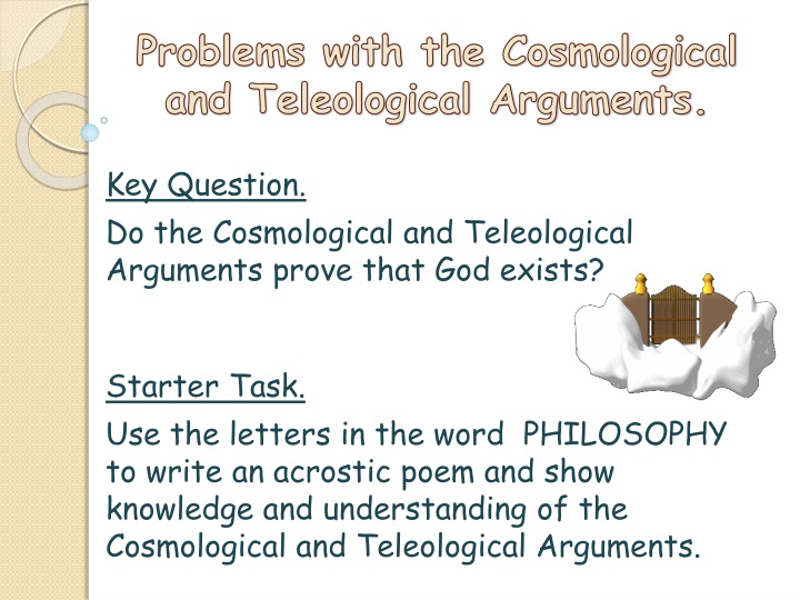 problems with the cosmological and teleological