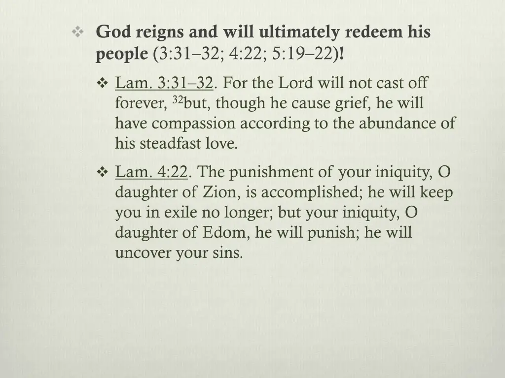 god reigns and will ultimately redeem his people