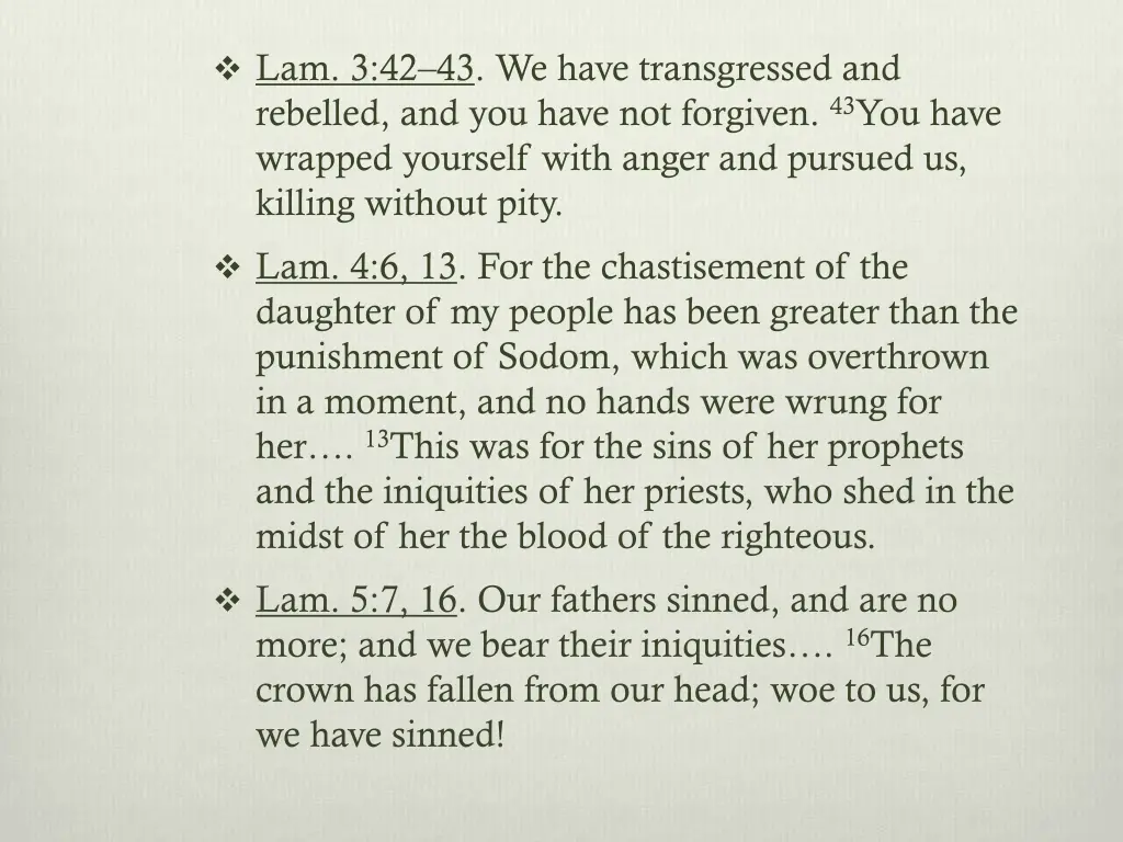 lam 3 42 43 we have transgressed and rebelled