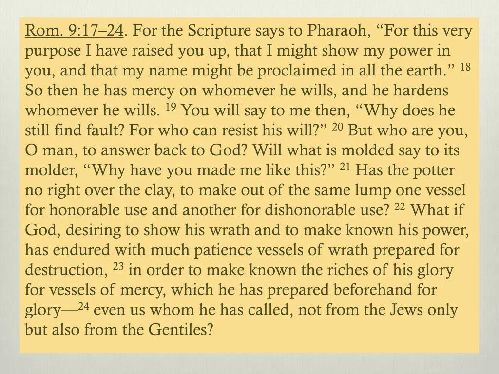 rom 9 17 24 for the scripture says to pharaoh