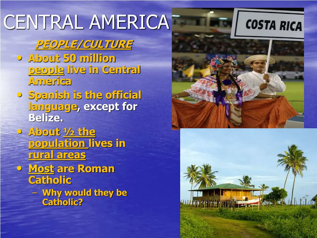 central america people culture about 50 million