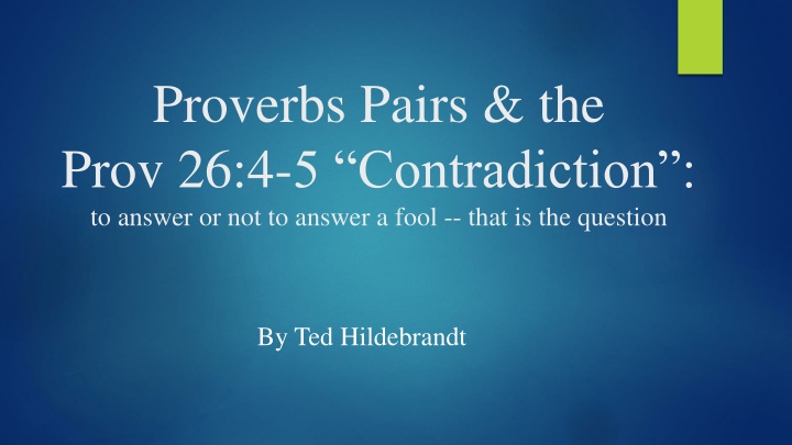 proverbs pairs the prov 26 4 5 contradiction