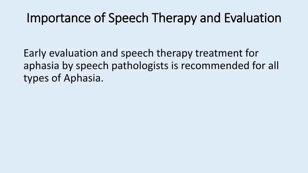 importance of speech therapy and evaluation