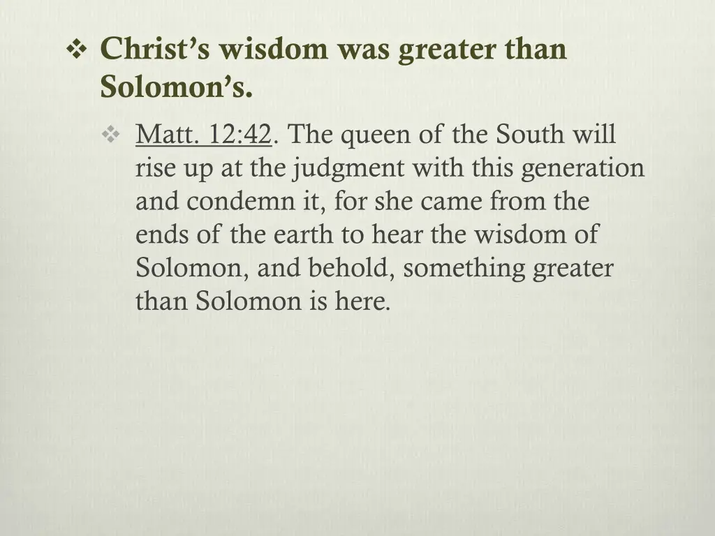 christ s wisdom was greater than solomon s matt