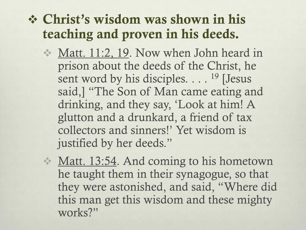 christ s wisdom was shown in his teaching