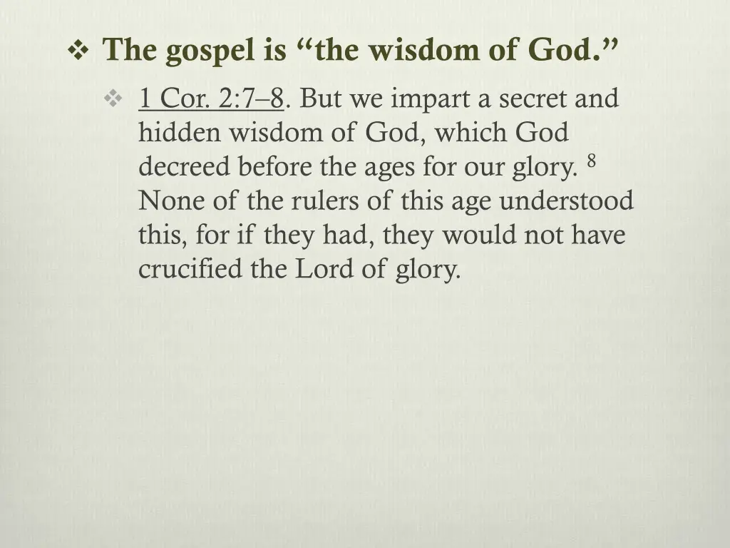 the gospel is the wisdom