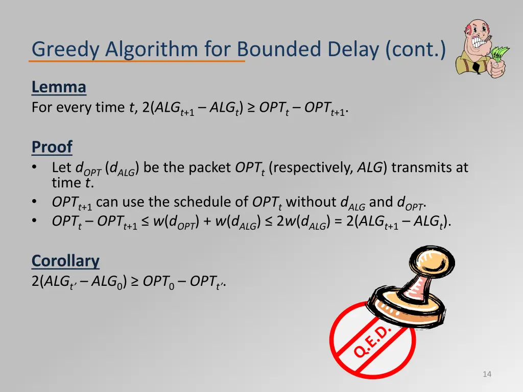 greedy algorithm for bounded delay cont