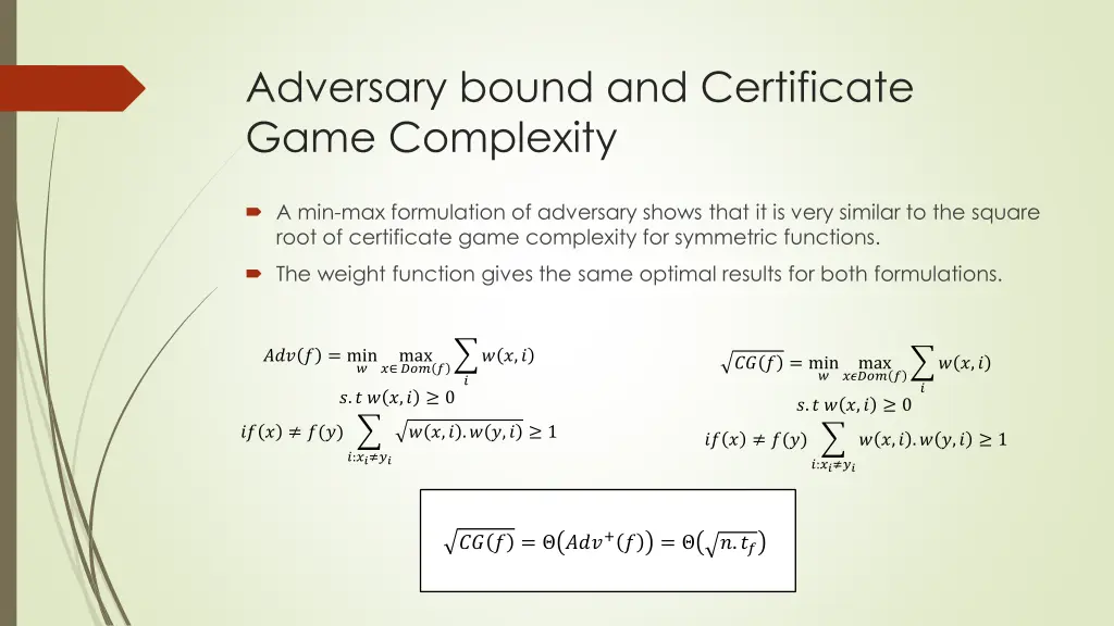 adversary bound and certificate game complexity