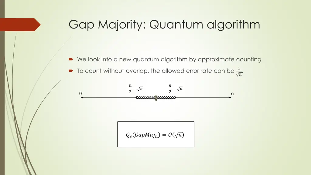 gap majority quantum algorithm