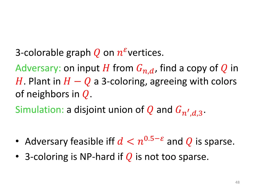 3 colorable graph on vertices adversary on input