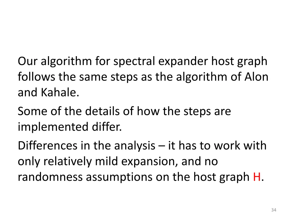 our algorithm for spectral expander host graph