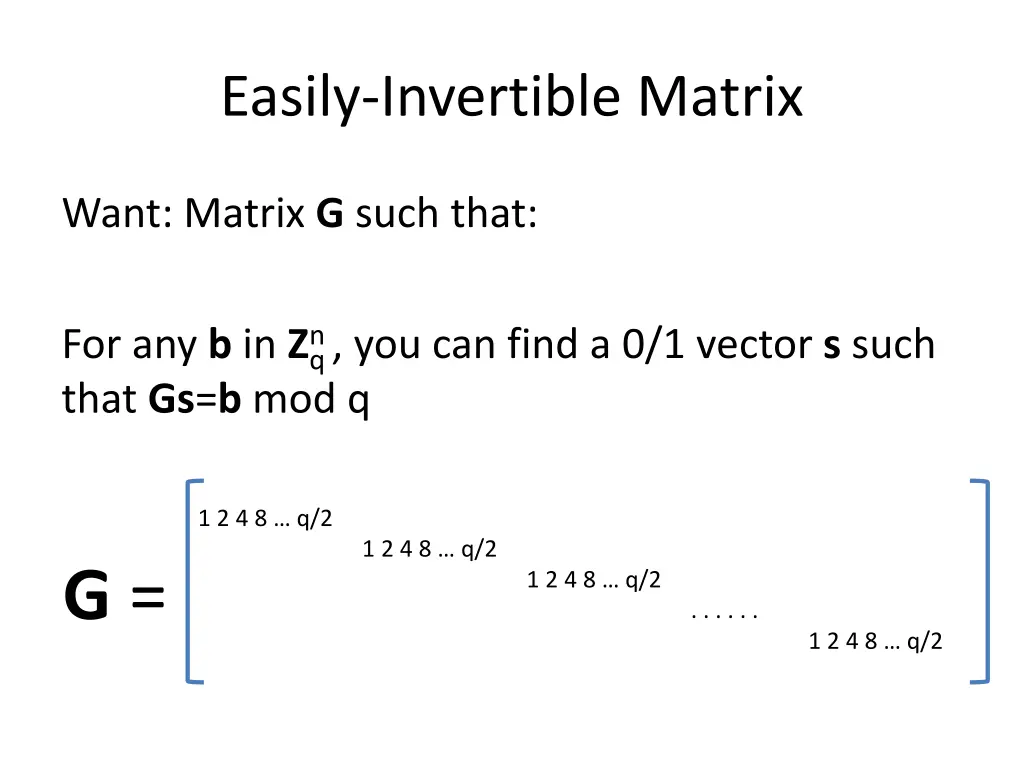 easily invertible matrix