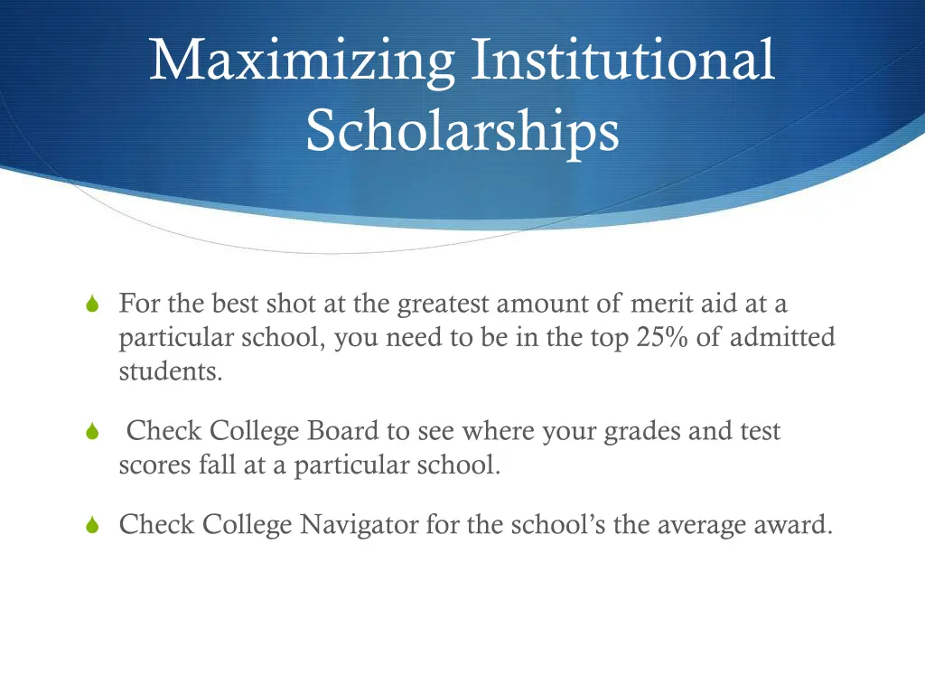 maximizing institutional scholarships