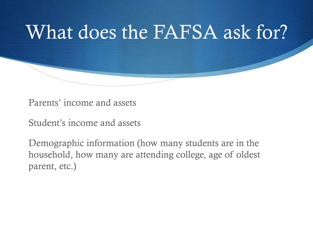 what does the fafsa ask for