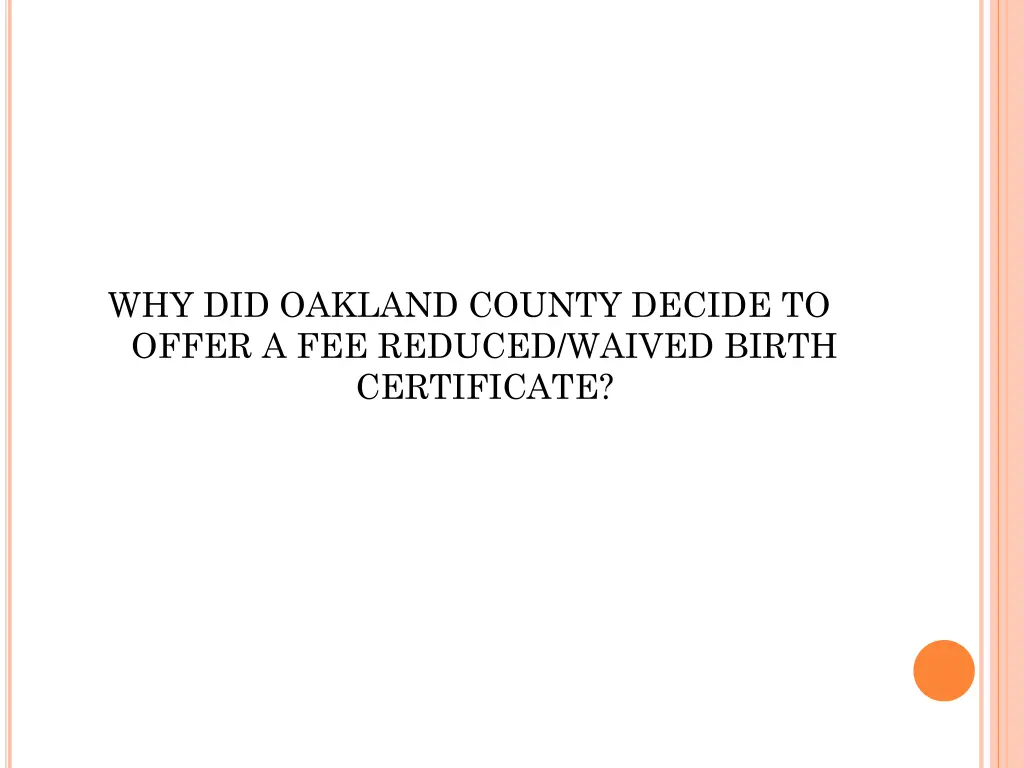 why did oakland county decide to offer