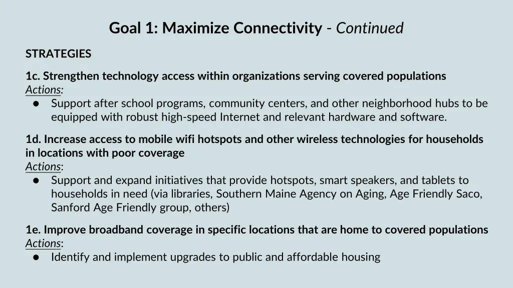 goal 1 maximize connectivity continued