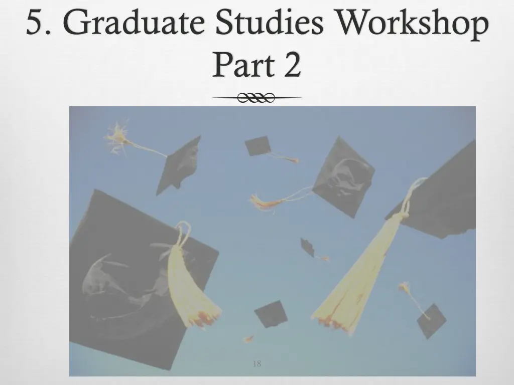 5 graduate studies workshop part 2