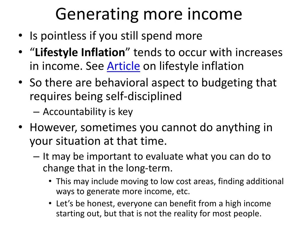 generating more income is pointless if you still