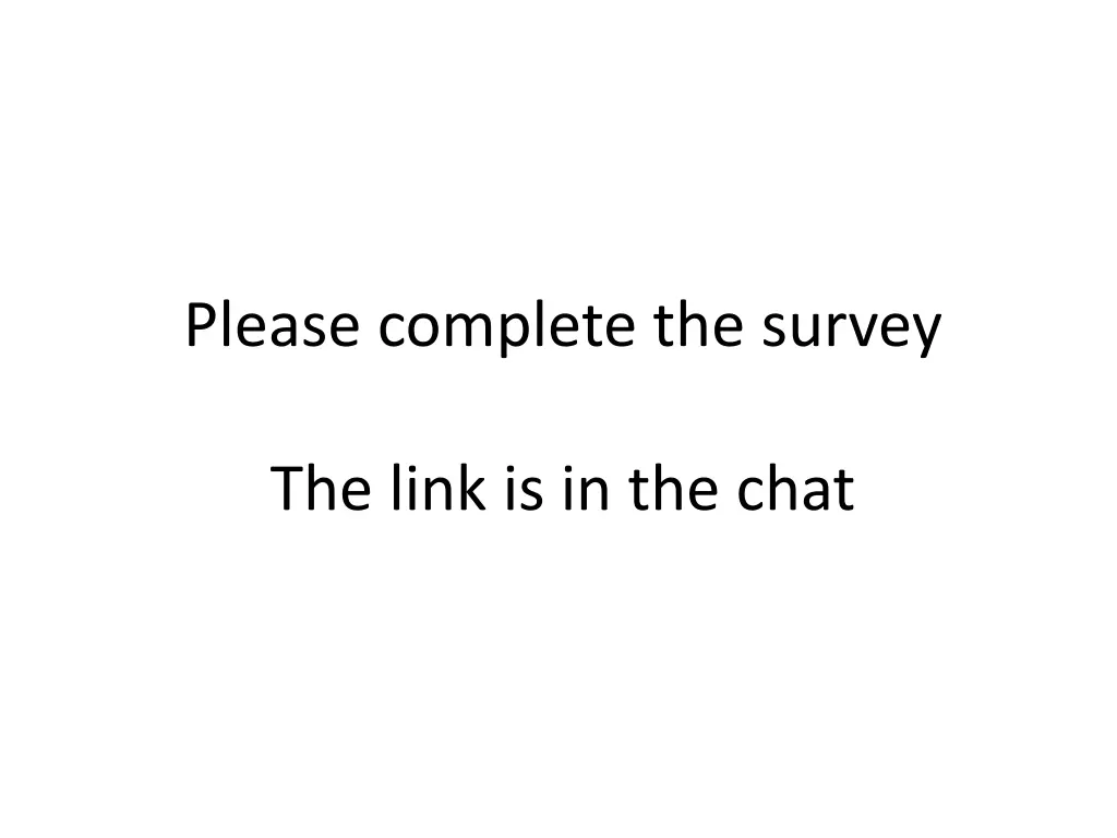 please complete the survey