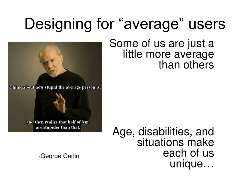 designing for average users some of us are just