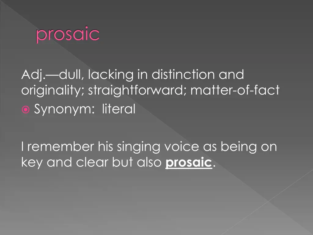 prosaic