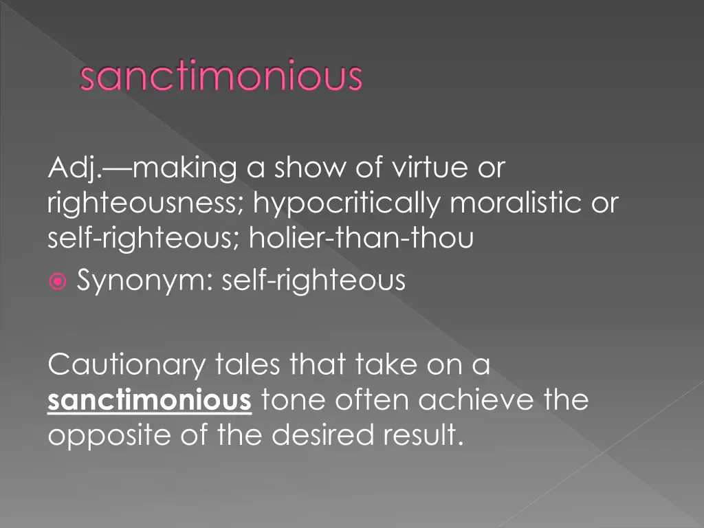 sanctimonious