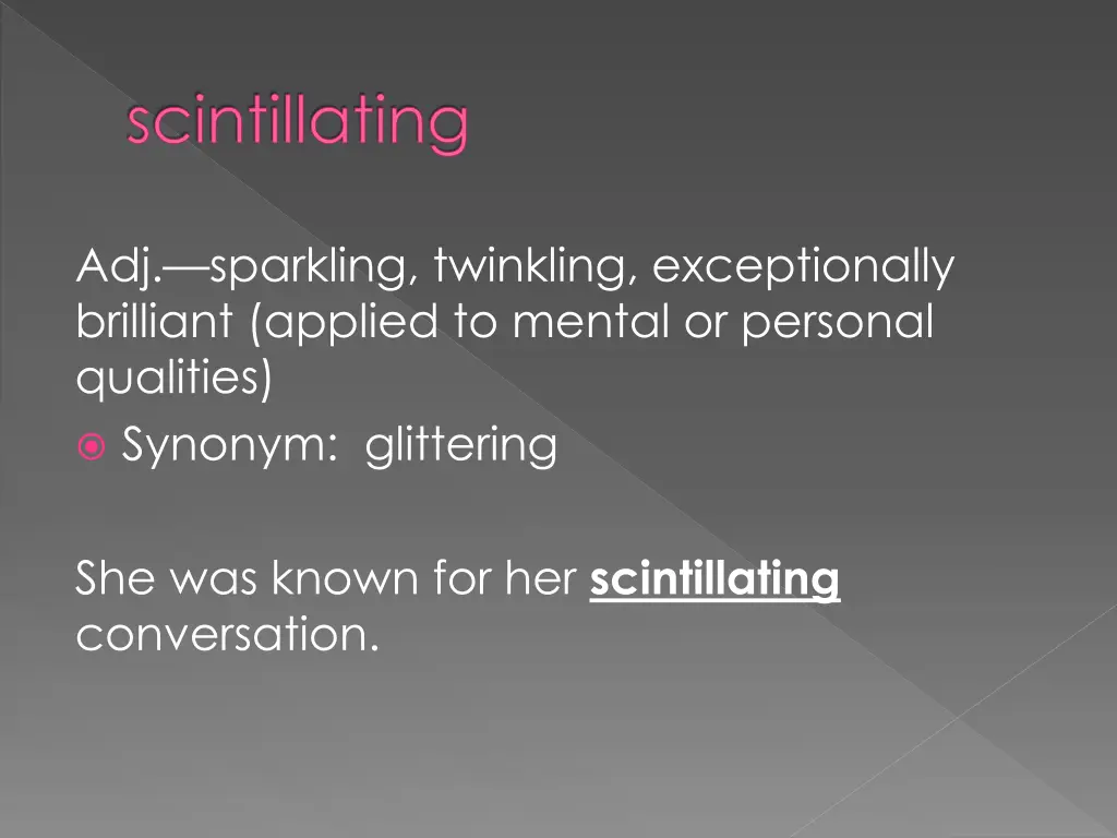 scintillating