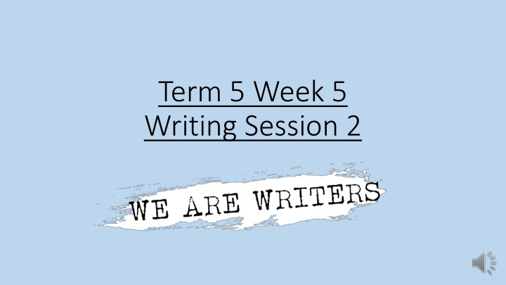 term 5 week 5 writing session 2