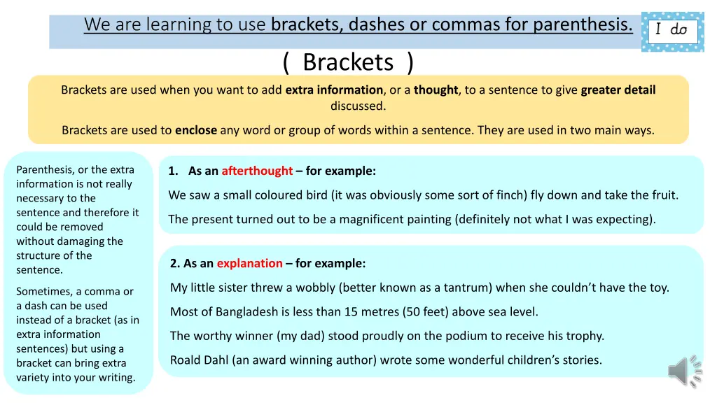 we are learning to use brackets dashes or commas