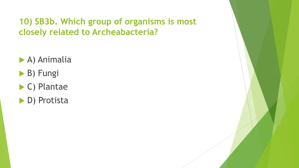 10 sb3b which group of organisms is most closely