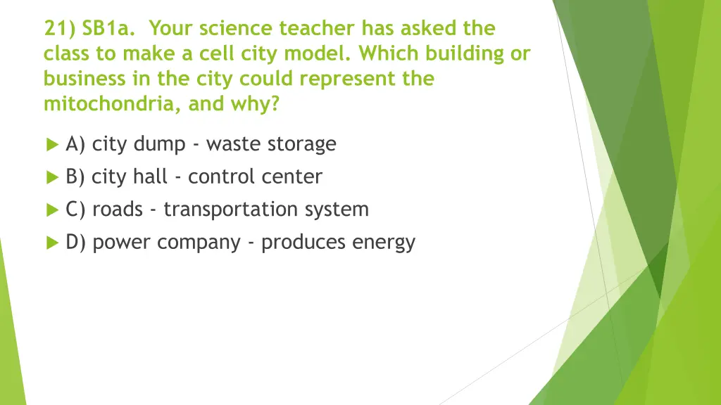 21 sb1a your science teacher has asked the class