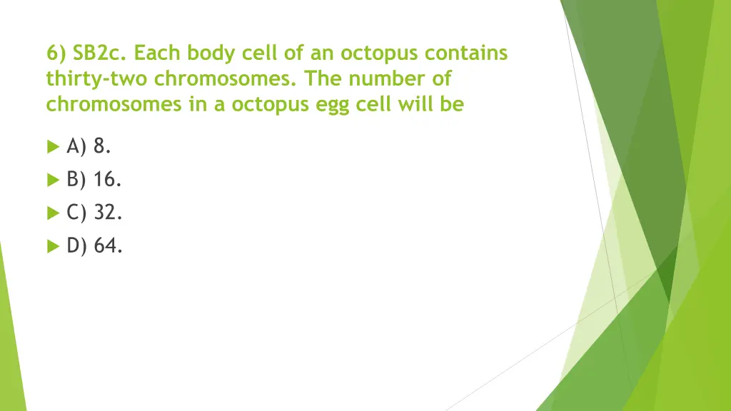 6 sb2c each body cell of an octopus contains