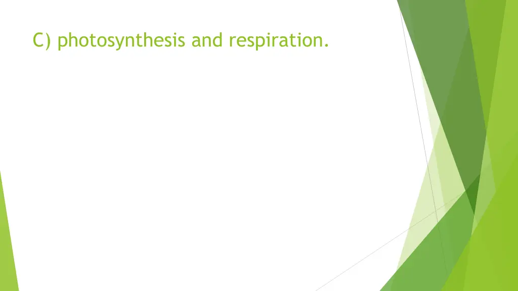 c photosynthesis and respiration