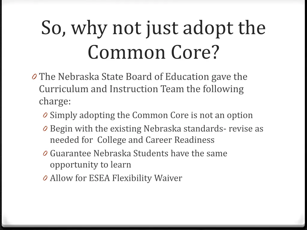 so why not just adopt the common core