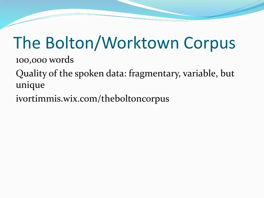 the bolton worktown corpus 100 000 words quality